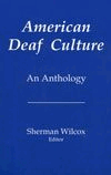 American Deaf Culture: An Anthology