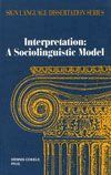 Interpretation: A Sociolinguistic Model