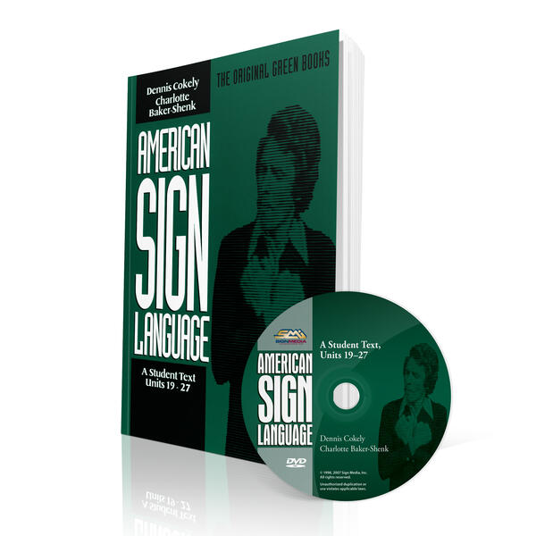 American Sign Language: A Student Text; Units 19-27 - Book & DVD