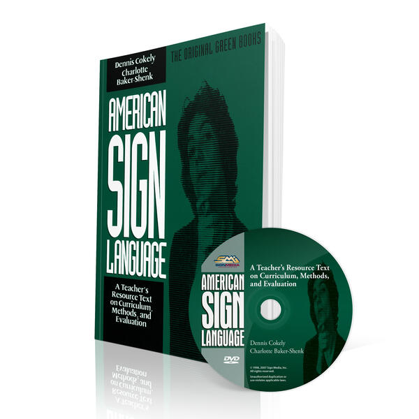 American Sign Language: A Teacher's Resource Text on Curriculum, Methods, and Evaluation - Book & DVD