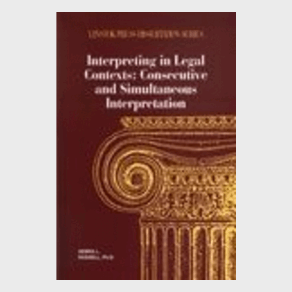 Interpreting in Legal Contexts: Consecutive and Simultaneous Interpretation