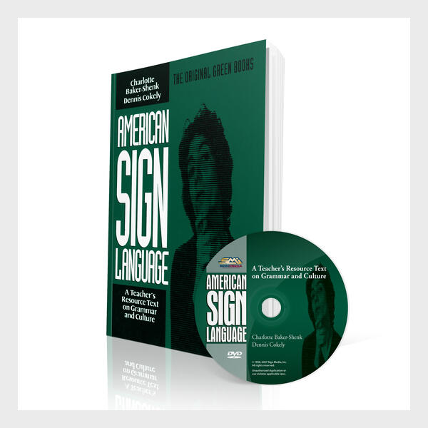 American Sign Language: A Teacher's Resource Text on Grammar and Culture - Book & DVD