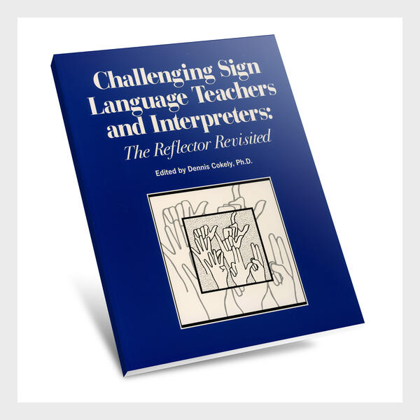 Challenging Sign Language Teachers and Interpreters: The Reflector Revisited